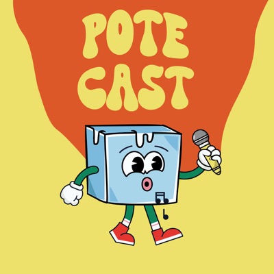 Pote'Cast Pote'Cast