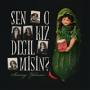 Sen o kız değil misin? - Simay Yılmaz