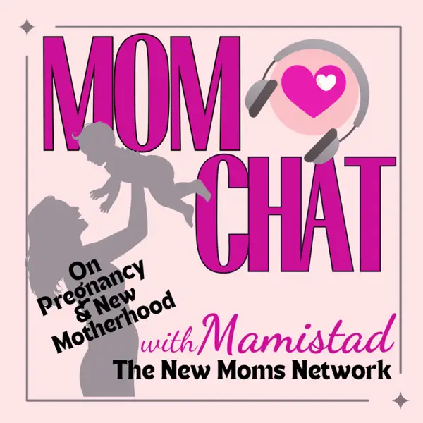 Mom Chat with Mamistad on Pregnancy and New Motherhood