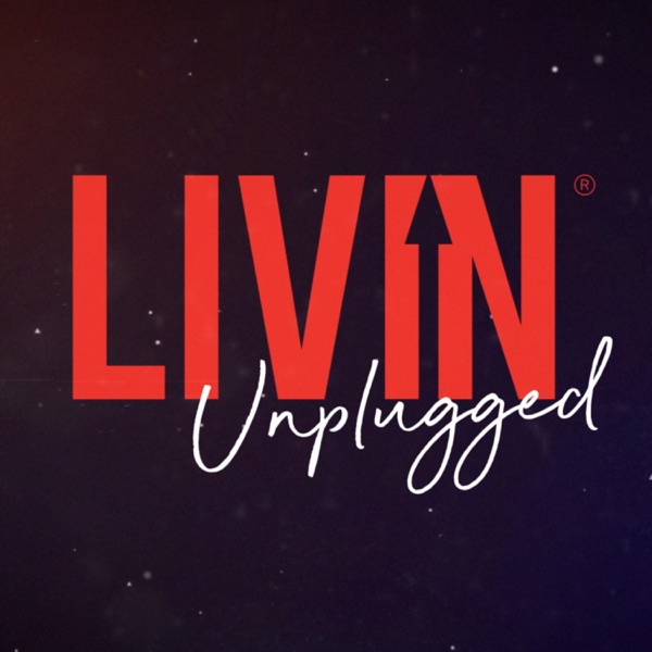 LIVIN Unplugged