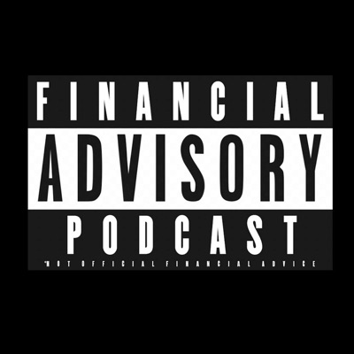Financial Advisory Podcast