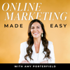 Online Marketing Made Easy - Amy Porterfield