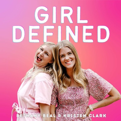 The Girl Defined Show:Bethany Beal and Kristen Clark