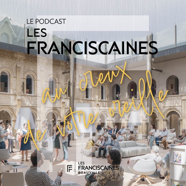 Les Franciscaines au creux de votre oreille