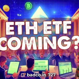 Ep 727: Is Ethereum ETF Around the Corner? - Bad News For May 22