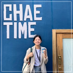 Chae Time