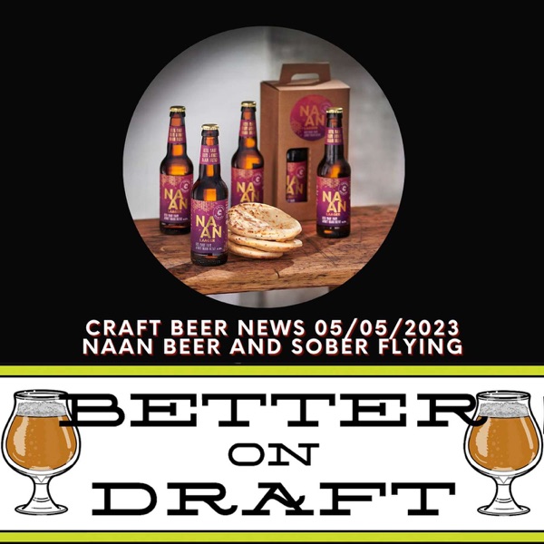 Craft Beer News (05/5/23) – Naan Beer and Sober Flying photo