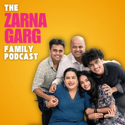 The Zarna Garg Family Podcast