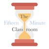 The Fifteen Minute Classroom