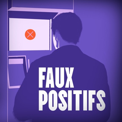 Faux positifs Faux positifs