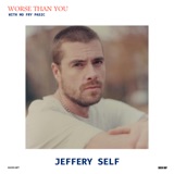 Unchecked Authenticity with Jeffery Self