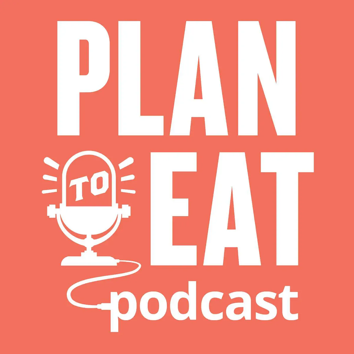The Plan to Eat Podcast - Podcast - Apple Podcasts, image size:1200x1200