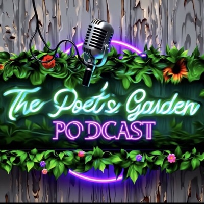 The Poet’s Garden Podcast The Poet’s Garden Podcast