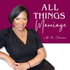 All Things Marriage with Dr. Chavonne