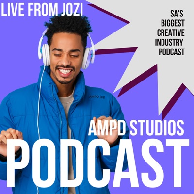 The AMPD Studios Podcast:Africa Podcast Network