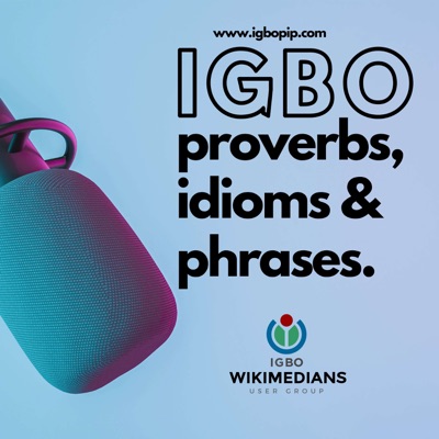 Igbo Proverbs, Idioms & Phrases