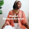 Royal Remembrance - Caprisha Richards