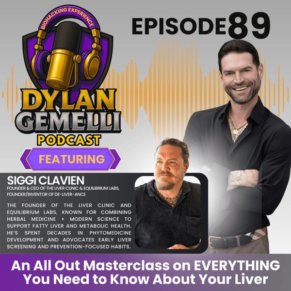 Episode #89 Featuring Liver and Health Expert, SIGGI CLAVIEN!!  The LIVER Episode!  An encyclopedia and masterclass on EVERYTHING you need to know about your liver!