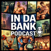 In Da Bank Podcast