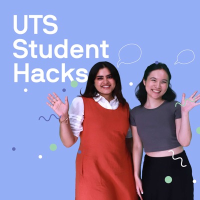 UTS Student Hacks Podcast