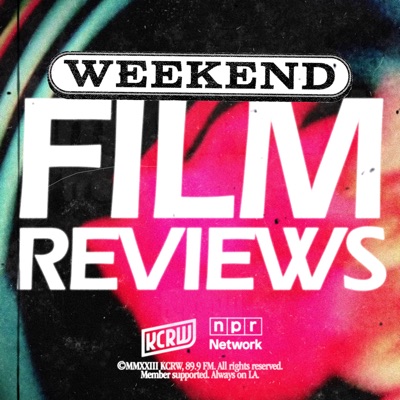 Weekend Film Reviews:KCRW