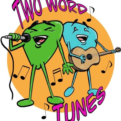 Two word tunes