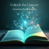 Unlock the Unseen | Quantum Book Insights - Phuong Tran | Quantum Coach