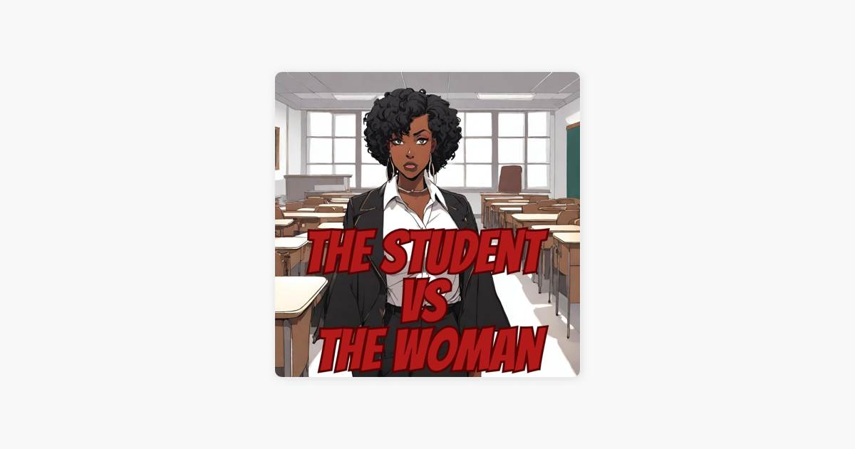 ‎Black Widow Podcast: Erotic Story #17 - The Student vs The Woman on ...