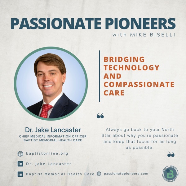 Bridging Technology and Compassionate Care with Dr. Jake Lancaster photo