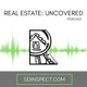 Real Estate: Uncovered