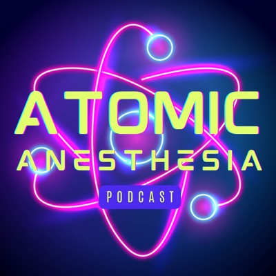 Atomic Anesthesia Atomic Anesthesia