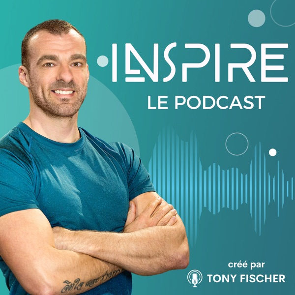 Inspire - Le podcast -