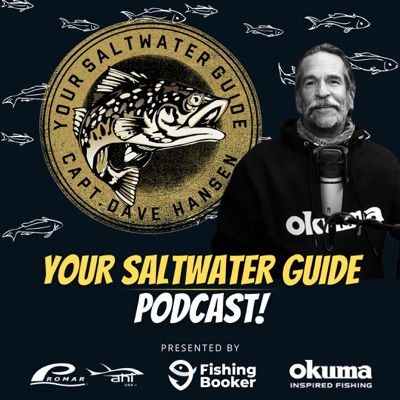 Your Saltwater Guide Fishing Podcast Your Saltwater Guide Fishing Podcast