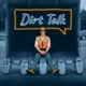 Dirt Talk by BuildWitt