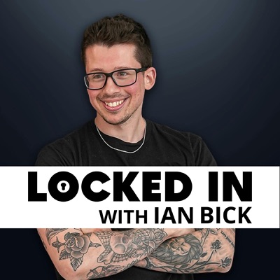 Locked In with Ian Bick:Creative Evolution Studios