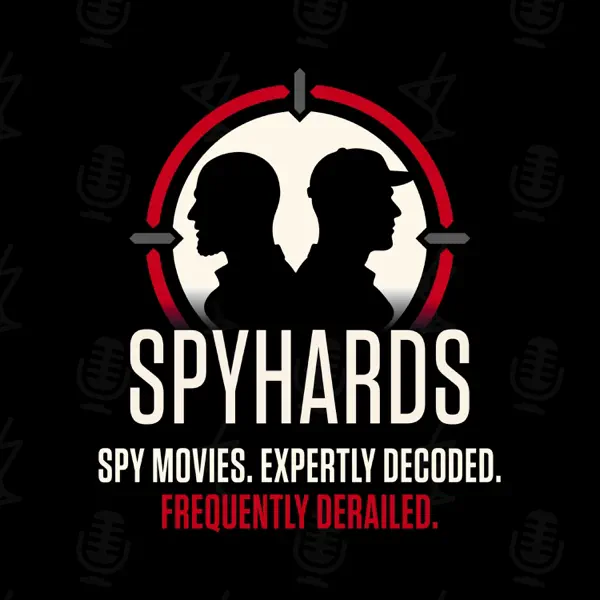 SpyHards - A Spy Movie Podcast