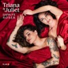 Triana & Juliet: Dans på roser