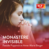 Monastère invisible · RCF Cœur de Champagne