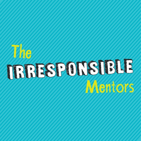 Irresponsible Mentors