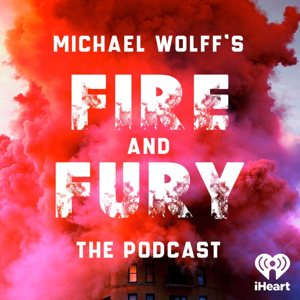 Fire and Fury – The Podcast banner image