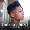 Trensparent with Nyle Nayga - Nyle Nayga