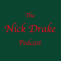 The Nick Drake Podcast