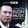 X Man: The Elon Musk Origin Story