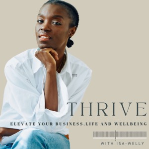 Thrive: Elevate your Business, Life and Wellbeing