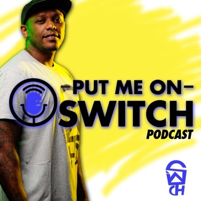Put Me On Switch Put Me On Switch