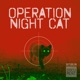 Operation Night Cat