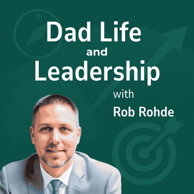 Dad Life and Leadership | Fatherhood, Work Life Balance, Personal Growth, Leadership at Home, Career and Family, Building a Legacy, Living Fully Dad Life and Leadership | Fatherhood, Work Life Balance, Personal Growth, Leadership at Home, Career and Family, Building a Legacy, Living Fully