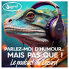 "Parlez-moi d'humour mais pas que...!" - Véronique Barbe