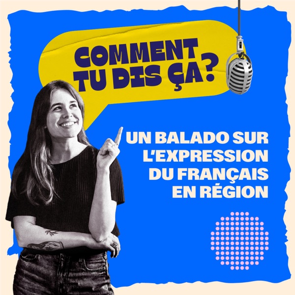 Comment tu dis ça?