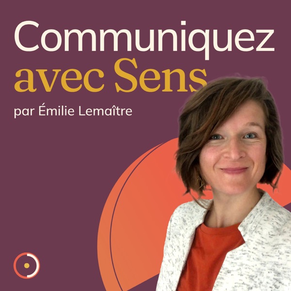 Communiquez avec Sens - le podcast des entrepreneures qui ont évolué plus vite que leur communication cover art
